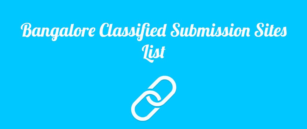 Bangalore Classified Submission Sites